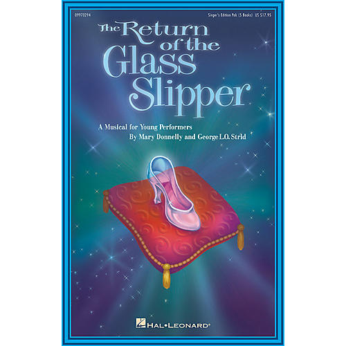 The Return of the Glass Slipper (Musical) (Singer Edition 5-Pak) Singer 5 Pak Composed by Mary Donnelly