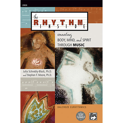 Alfred The Rhythm Inside: Connecting Body, Mind and Spirit Through Music Book