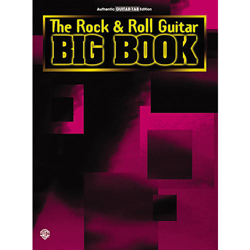 The Rock and Roll Gultar Big Book