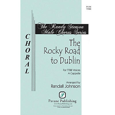 PAVANE The Rocky Road to Dublin (The Randy Stenson Male Chorus Series) TTBB A Cappella by Randall Johnson