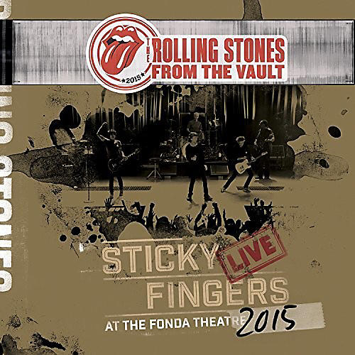The Rolling Stones - From The Vault - Sticky Fingers: Live At The Fonda Theater 2015