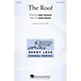 Hal Leonard The Roof SATB composed by Andrea Ramsey