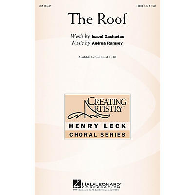 Hal Leonard The Roof TTBB composed by Andrea Ramsey