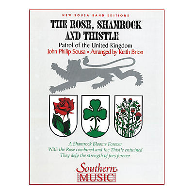 Southern The Rose, Shamrock & Thistle (Band/Concert Band Music) Concert Band Level 3 Arranged by Keith Brion