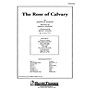 Shawnee Press The Rose of Calvary (Orchestration) Score & Parts composed by Joseph M. Martin