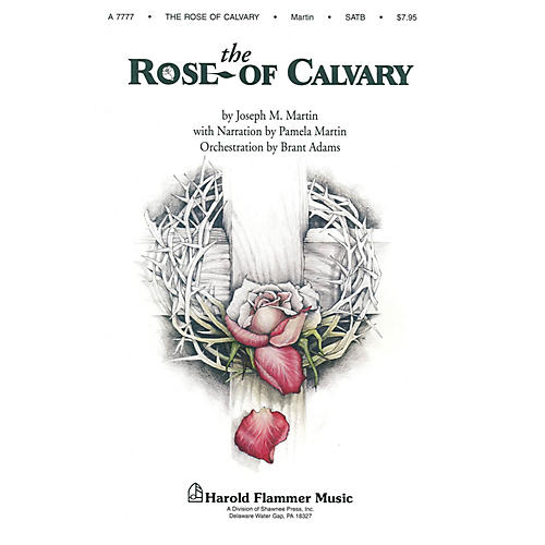The Rose of Calvary (Preview Pak (Book/CD)) PREV CD PAK composed by Joseph M. Martin