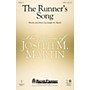 Shawnee Press The Runner's Song SATB composed by Joseph M. Martin