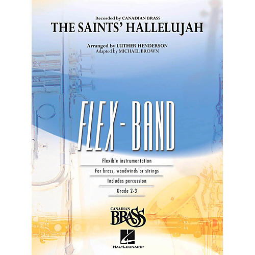 Hal Leonard The Saints' Hallelujah (Canadian Brass Version) Concert Band Flex-Band Series