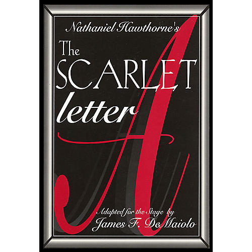 The Scarlet Letter Applause Books Series Written by Nathaniel Hawthorne