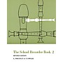 Music Sales The School Recorder - Book 2 (Revised Edition) Music Sales America Series Written by E. Priestley