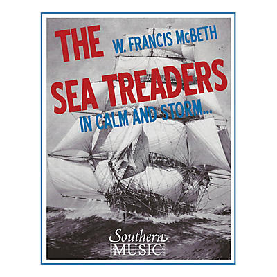 Southern The Sea Treaders (In Calm and Storm) (Band/Concert Band Music) Concert Band Level 4 by W. Francis McBeth