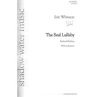 Hal Leonard The Seal Lullaby SSA composed by Eric Whitacre