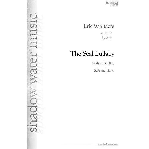 Hal Leonard The Seal Lullaby SSA composed by Eric Whitacre