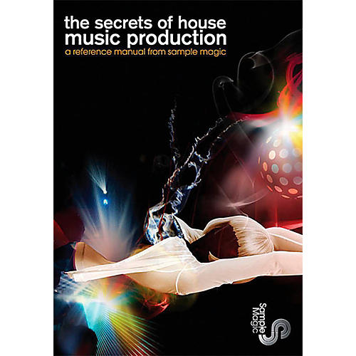 The Secrets Of House Music Production Book/DVD