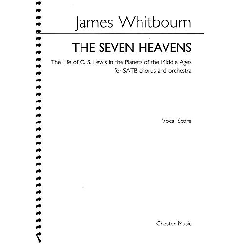 Chester Music The Seven Heavens (for SATB chorus and orchestra) SATB Score Composed by James Whitbourn