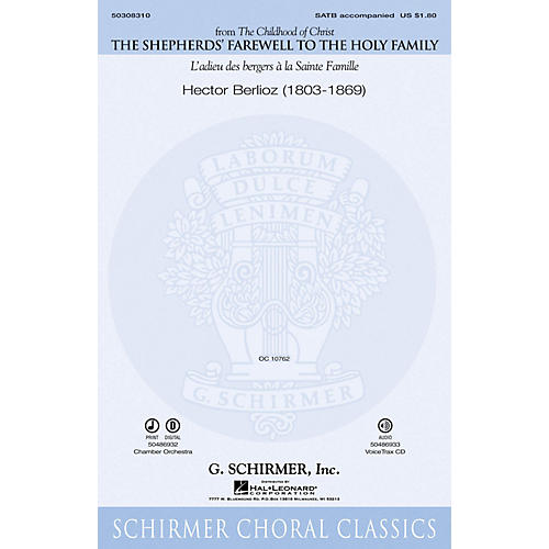 G. Schirmer The Shepherds' Farewell to the Holy Family (Thou Must Leave Thy Lowly Dwelling) SATB by Hector Berlioz