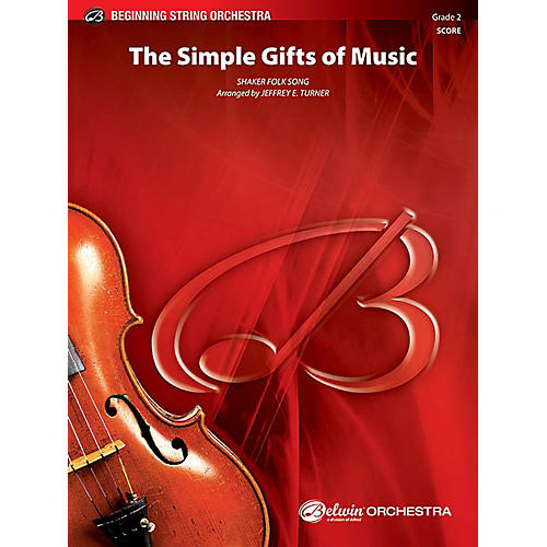The Simple Gifts of Music String Orchestra Grade 2 Set