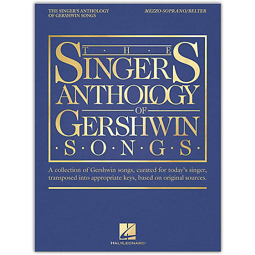 Hal Leonard The Singer's Anthology of Gershwin Songs - Mezzo-Soprano/Belter Vocal Collection