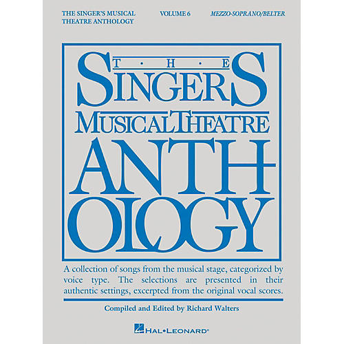 The Singer's Musical Theatre Anthology: Mezzo-Soprano/Belter - Volume 6