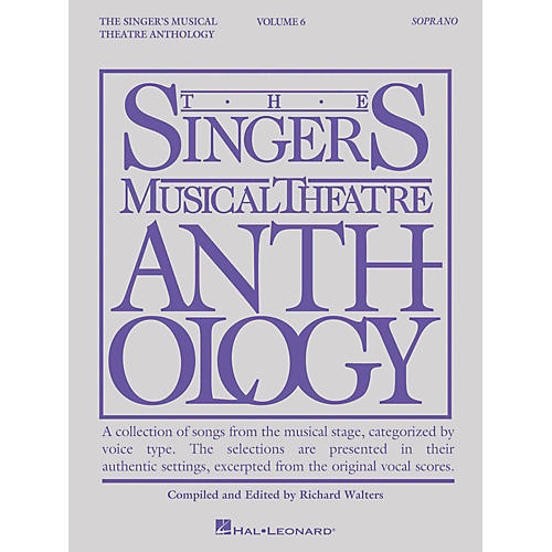 The Singer's Musical Theatre Anthology: Soprano - Volume 6