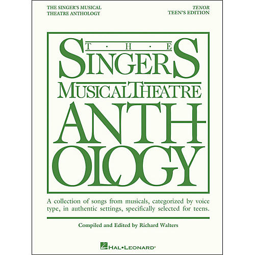 Hal Leonard The Singer's Musical Theatre Anthology Teen's Edition Tenor