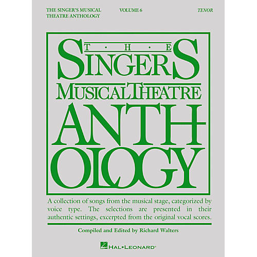 The Singer's Musical Theatre Anthology: Tenor - Volume 6