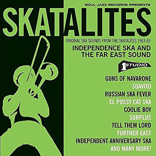 The Skatalites - Skatalites: Independence Ska & The Far East Sound