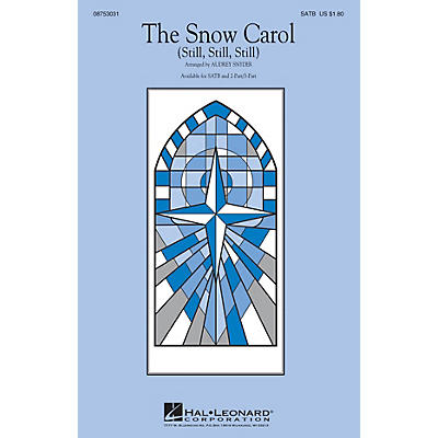 Hal Leonard The Snow Carol (Still, Still, Still) SATB arranged by Audrey Snyder