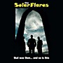 Alliance The Solarflares - That Was Then... And So Is This