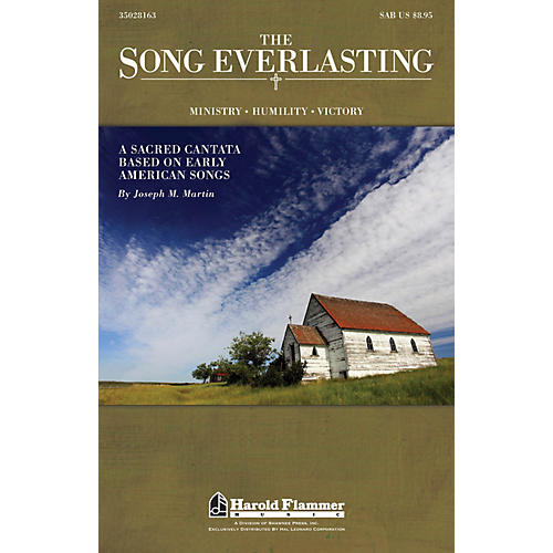 Shawnee Press The Song Everlasting (A Sacred Cantata based on Early American Songs) SAB composed by Joseph Martin