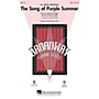 Hal Leonard The Song of Purple Summer (from Spring Awakening) SSA arranged by Mark Brymer