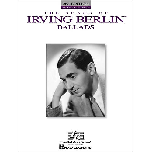 Hal Leonard The Songs Of Irving Berlin Ballads arranged for piano, vocal, and guitar (P/V/G)