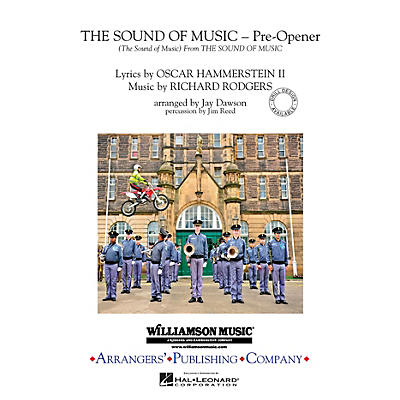 Arrangers The Sound of Music (Pre-opener) (Includes: The Sound of Music) Marching Band Level 3 by Jay Dawson
