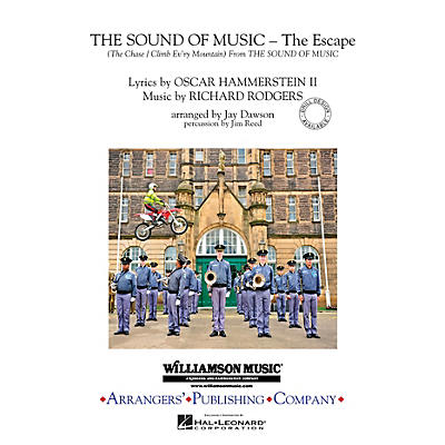 Arrangers The Sound of Music (The Escape) Marching Band Level 3 Arranged by Jay Dawson