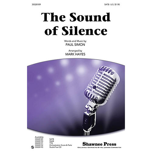 Shawnee Press The Sound of Silence SATB by Simon And Garfunkel arranged by Mark Hayes