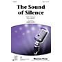 Shawnee Press The Sound of Silence SATB by Simon And Garfunkel arranged by Mark Hayes
