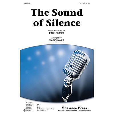 Shawnee Press The Sound of Silence TTB by Simon And Garfunkel arranged by Mark Hayes