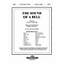 Shawnee Press The Sound of a Bell (Full Orchestration, with Handbells)