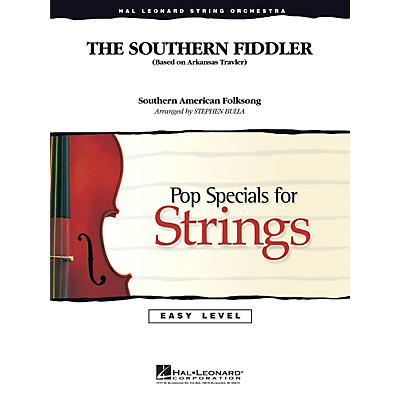 Hal Leonard The Southern Fiddler Easy Pop Specials For Strings Series Arranged by Stephen Bulla