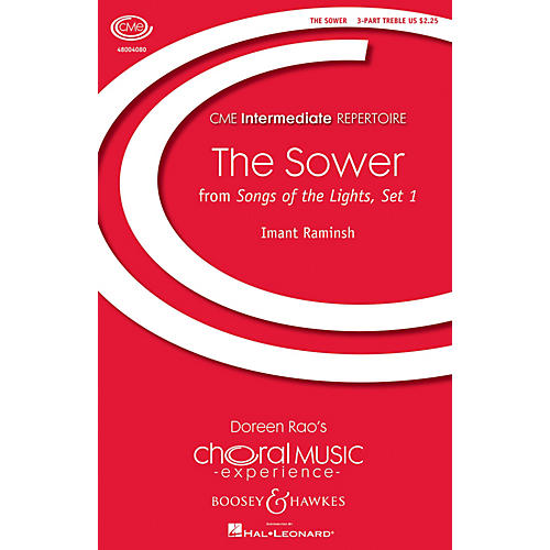 Boosey and Hawkes The Sower (from Songs of the Lights, Set I) CME Intermediate 3 Part Treble composed by Imant Raminsh