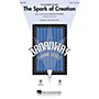 Hal Leonard The Spark of Creation (from Children of Eden) SSA Arranged by Mac Huff