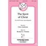Fred Bock Music The Spirit of Christ SATB a cappella composed by Richard Nichols