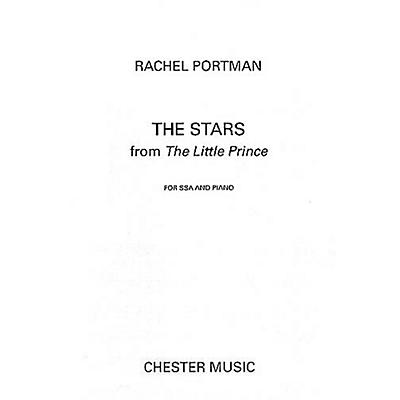 CHESTER MUSIC The Stars (The Little Prince) SSA Composed by Rachel Portman