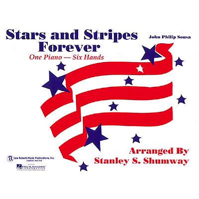 Lee Roberts The Stars and Stripes Forever March (1 Piano, 6 Hands) Pace Piano Education Series by Robert Pace