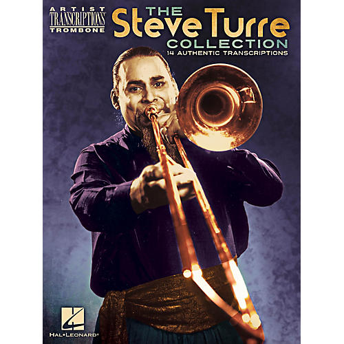 Hal Leonard The Steve Turre Collection - Artist Transcription for Trombone