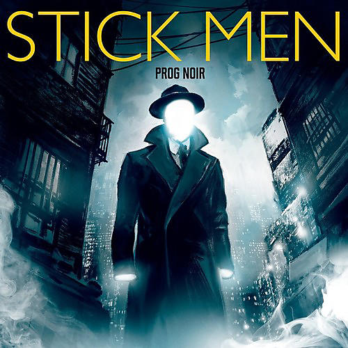 The Stick Men - Prog Noir