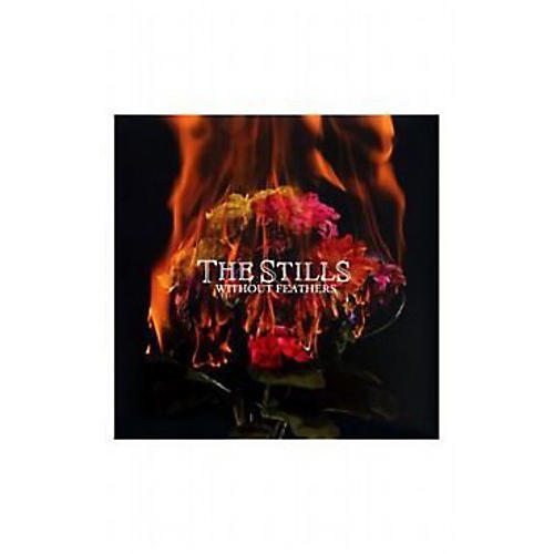 The Stills - Without Feathers