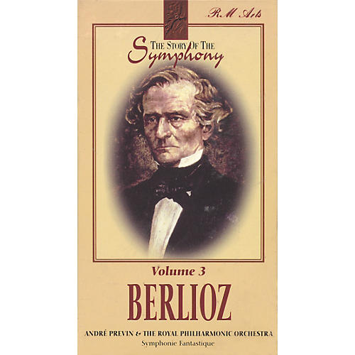 The Story of the Symphony Volume 3: Berlioz
