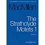 Boosey and Hawkes The Strathclyde Motets I (Mixed Choir Vocal Score) SATB composed by James MacMillan