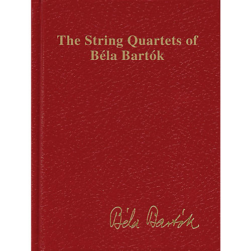 Boosey and Hawkes The String Quartets of Bela Bartok (Complete) Boosey & Hawkes Scores/Books Series Composed by Bela Bartok